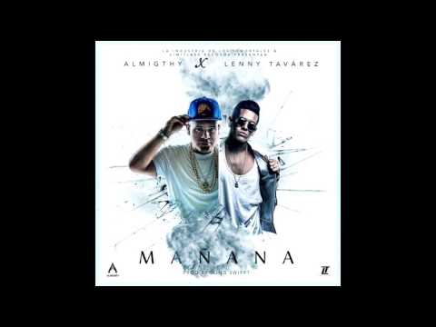 Almighty Ft. Lenny Tavarez - Mañana