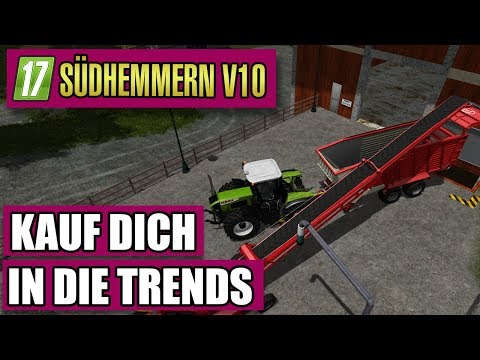 LS17 Südhmmern 10.0 #84 - Kauf dich in die Trends - Landwirtschaft Simulator 17