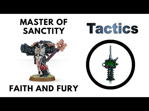 Master of Sanctity: Review + Tactics - Faith + Fury Masters of the Chapter Rules