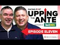 Upping The Ante | Episode 11 | Cheltenham Festival 2024 Ante-Post Tips