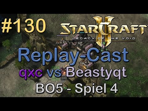 SC2: LotV Beta Replay-Cast #130 [coL.qxc (T) vs TES.Beastyqt (T)] BO5 - G4 | Lycan League #18 FINALE