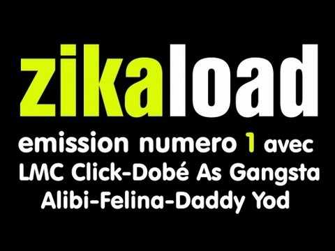 Zikaload émission 1 - LMC Click, Dabé As, Alibi Montana, Félina & Daddy Yod