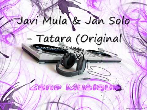 Javi Mula & Jan Solo - Tatara (Original Mix)