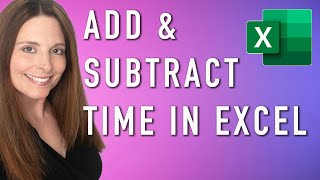 How to Add or Subtract Time in Excel - Calculate Hours and Minutes for Accurate Timekeeping