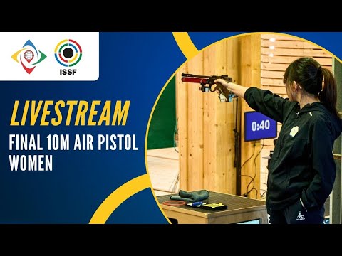 Livestream - 10m Air Pistol Women Final - ISSF Junior World Cup New Delhi, India