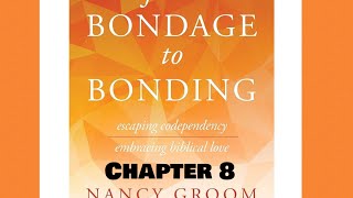 From Bondage To Bonding- chapter 8