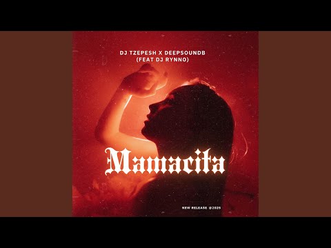 Mamacita (feat. Deepsoundb & Dj Rynno)