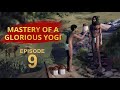 Ep-9/14 - Hidden Mastery of a Glorious Yogi - Sadhguru Shribrahma series