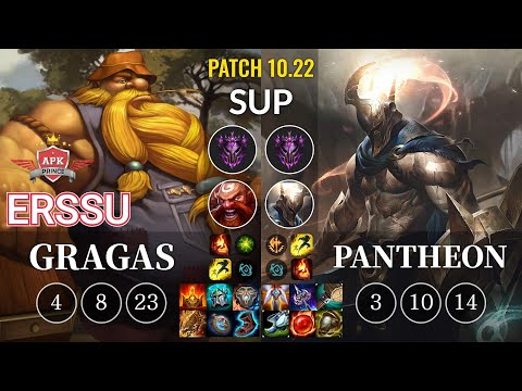 APK erssu Gragas vs Pantheon Sup - KR Patch 10.22