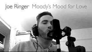 Joe Ringer - Moody&#39;s Mood For Love (Cover)