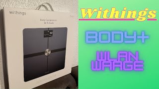 Withings Body+ - Smarte WLAN Waage