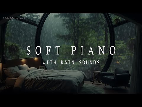 Peaceful Forest Rain and Piano Music 🌧️🌿 Drift into Relaxation and Enjoy Quality Sleep 🎹💤