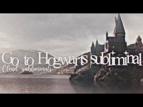 ༻¨*:·.Shift to Hogwarts Subliminal || Cloud Subliminals ༻¨*:·.