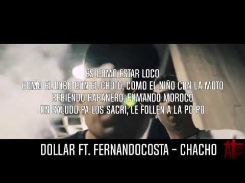 (LETRA) DOLLAR FT. FERNANDOCOSTA - CHACHO