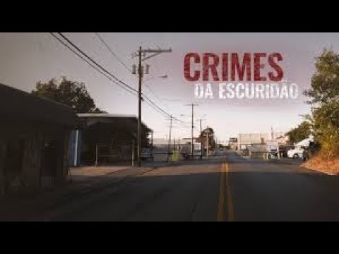 Crimes da Escuridão