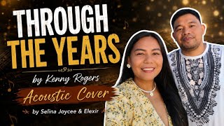 THROUGH THE YEARS | Kenny Rogers | Acoustic Cover | Selina Joycee & Elexir