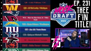 Thee F'in Title Ep. 231 – NFL Mock Draft 2024!