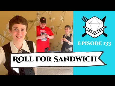 Roll for Sandwich EP 133 (feat. Sophia Lillis) - 3/27/23