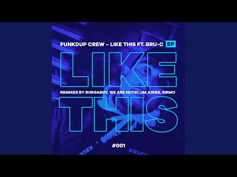 Funkdup Crew - Like This (Burgaboy Remix)