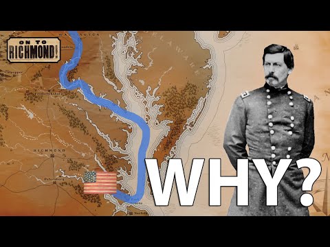 Why Did McClellan Attack the Peninsula?