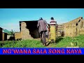 Ng Wana Sala Song Kaya Official Audio 2023