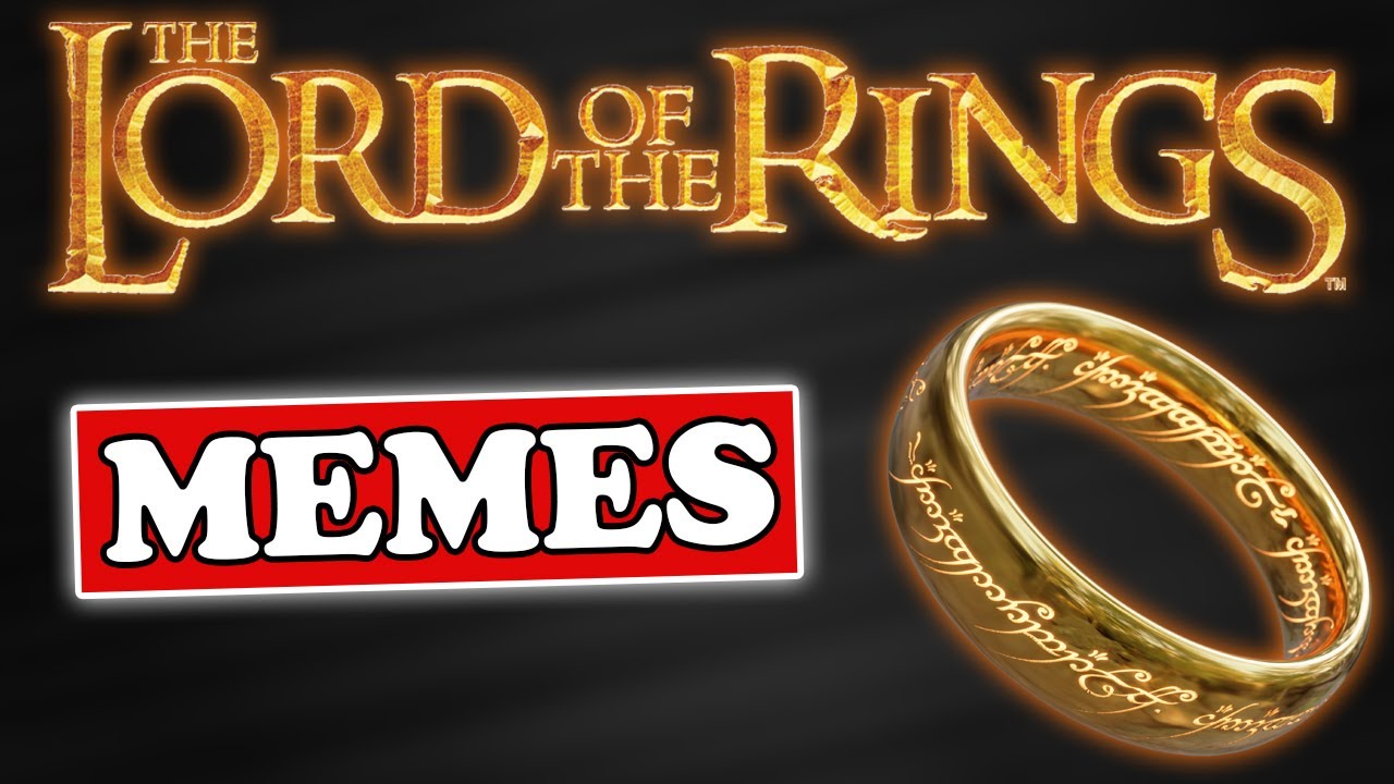 The Lord of the Rings Memes | Legendary LOTR Memes
