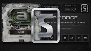 E Force - Passion For Life (Kevin Kaos Remix) (#A2REC068 Preview)