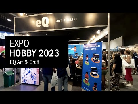 EQ Art & Craft en EXPO Hobby 2023