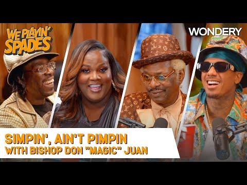 “A Lot Of Guys Simpin’, They Ain’t Pimpin” With Bishop Don “Magic” Juan