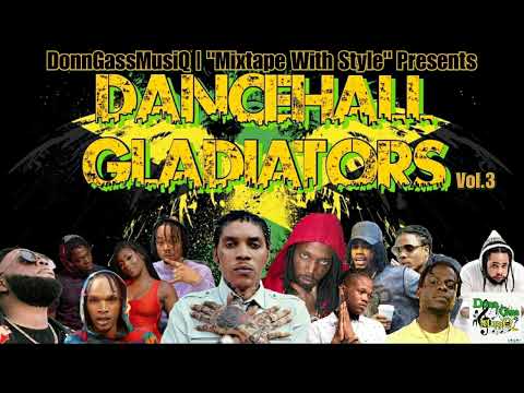Dancehall Mix June 2022 [DANCEHALL GLADIATORS] Vybz Kartel, Mavado, Alkaline & More.