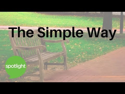 The Simple Way | practice English with Spotlight