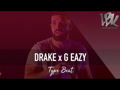 "Hustlers" - Drake x G Eazy Type Beat (Prod. LBK)