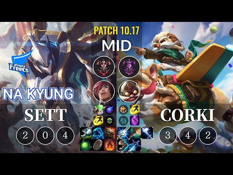 AF Na Kyung Sett vs Corki Mid - KR Patch 10.17