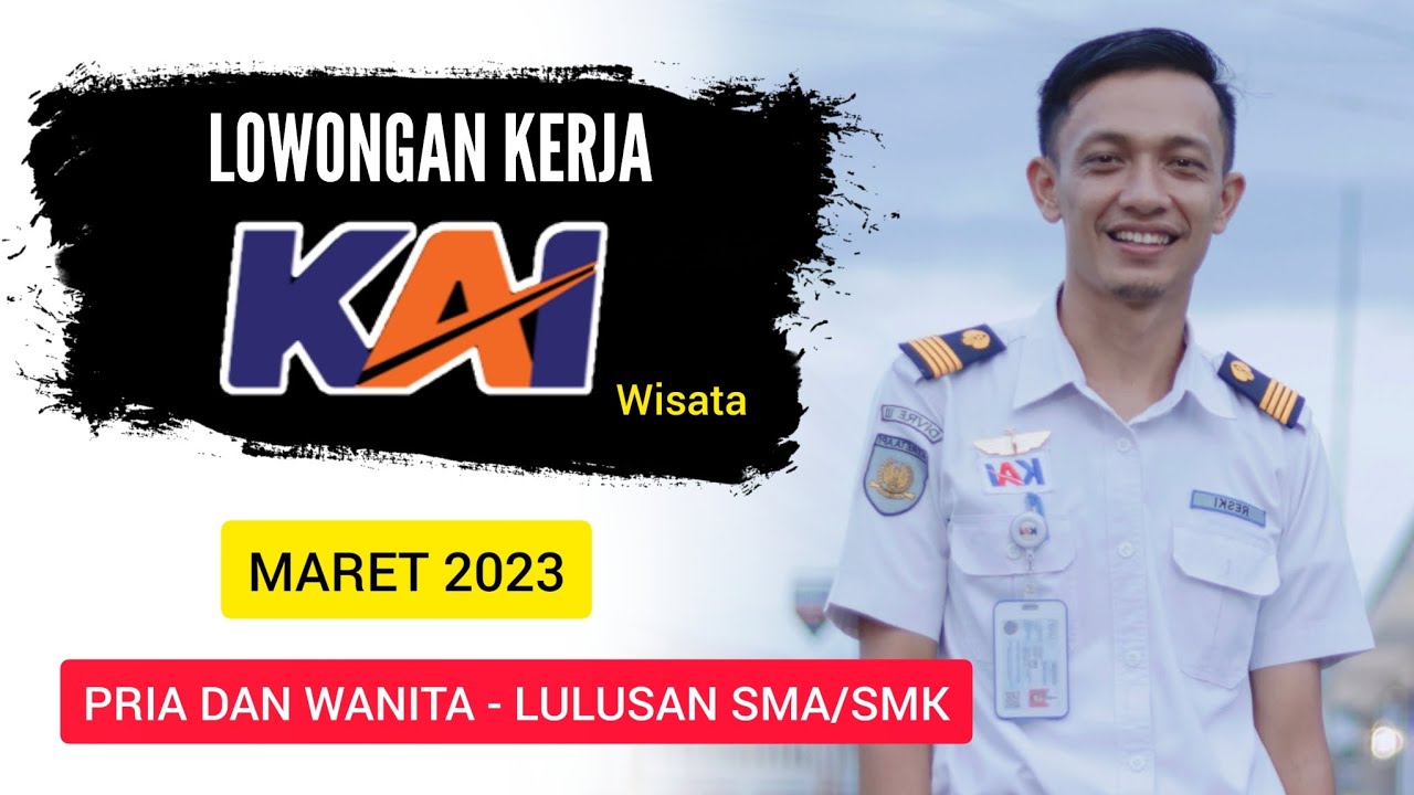 OPEN REKRUTMEN KAI WISATA MARET 2023 LULUSAN SLTA/SMK | Rekrutmen Kereta Api