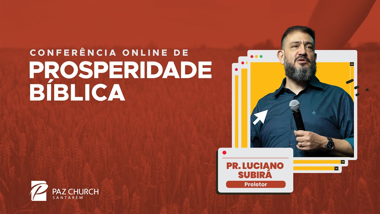 Pr. Luciano Subirá - Uma Questão de Honra | Conferência Prosperidade Bíblica