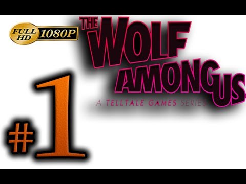 The Wolf Among Us Walkthrough Part 1 [1080p HD] - No Commentary