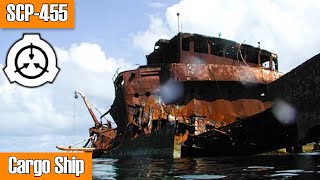 SCP-455 Cargo Ship (Season 3 remaster)(Object Class: Euclid)(Cognitohazard)