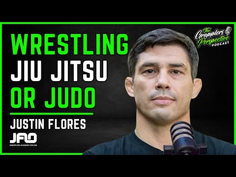 J Flo: Which Is Better, Judo, Wrestling or Brazilian Jiu Jitsu? - Justin Flores | #19