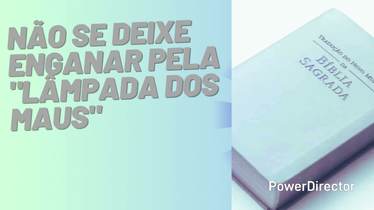 DISCURSO: NÃO SE DEIXE ENGANAR PELA LÂMPADA DOS MAUS