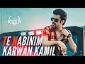 Karwan Kamil Te Nabînim كاروان كامل