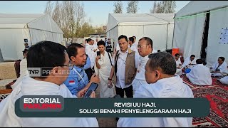 Revisi UU Haji, Solusi Benahi Penyelenggaraan Haji - Editorial Parlemen