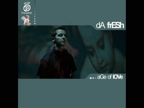 Da Fresh - Age Of Love (Paradise Records)