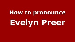 How to pronounce Evelyn Preer