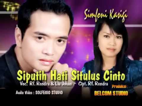Lagu kerinci SIPUTIH HATI SITULUS CINTO voc RENDRA & LIA JOHAN