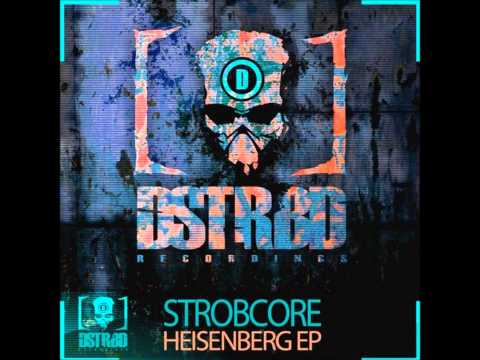 Strobcore - Heisenberg