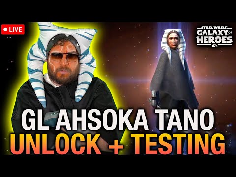 Galactic Legend Ahsoka Tano Day 1 Unlock + Testing LIVE | Star Wars: Galaxy of Heroes