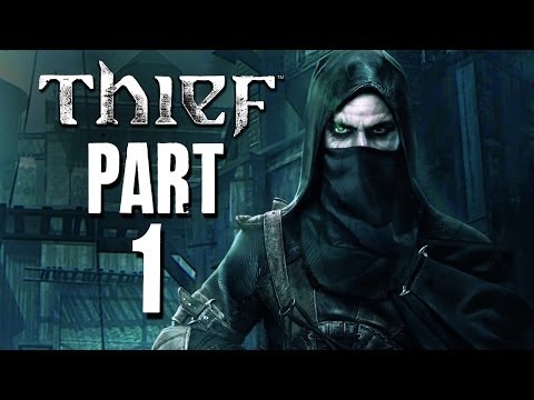 Thief Walkthrough Part 1 - Prologue (PC PS4 XBOX ONE)