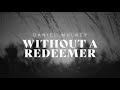 Without A Redeemer