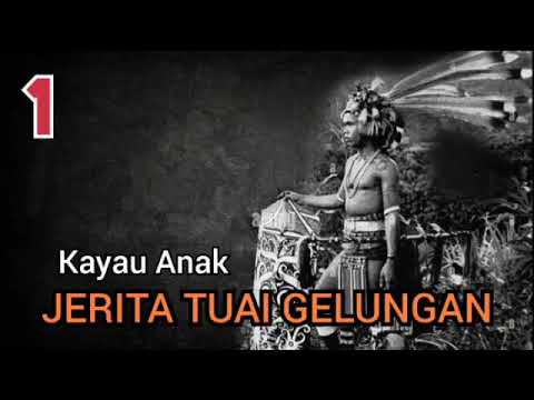 JERITA TUAI GELUNGAN - TUSUN 1