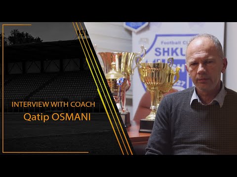 Interview with coach Qatip Osmani